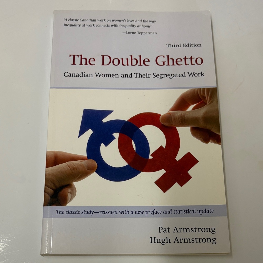 The double getto- Canadian women and their segregated work